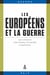 Les Européens et la guerre