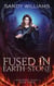 Fused in Earth and Stone - Kennedy Rain, #3