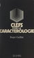 Clefs pour la caractérologie