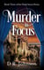 Murder in Focus - The Shepton Rise Murders, #3