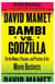 Bambi vs. Godzilla - On the Nature, Purpose, and Practice of the Movie Business