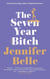 The Seven Year Bitch