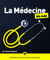 La Médecine pour les Nuls, grand format, 2e éd