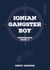 Ionian Gangster Boy - Book 3 - Ionian Gangster Boy, #3