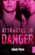 Attracted To Danger