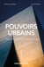 Pouvoirs urbains - Ville, politique et globalisation