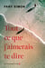 Tout ce que j'aimerais te dire