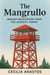 The Mangrullo: Absurd Encounters from the Lookout Tower