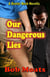 Our Dangerous Lies - A Dexter Nash Novella, #1