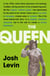 The Queen - The gripping true tale of a villain who changed history