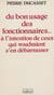Du bon usage des fonctionnaires... - À l'intention de ceux qui voudraient s'en débarrasser