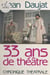 33 ans de théâtre - Chronique théâtrale
