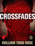 Crossfades - A Dystopian Novella