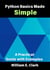 Python Basics Made Simple: A Practical Guide with Examples