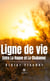 Ligne de vie - Entre La Hague et La Chabanne