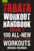 Tabata Workout Handbook, Volume 2 - More than 100 All-New, High Intensity Interval Training Workouts (HIIT) for All Fitness Levels