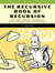 The Recursive Book of Recursion - Ace the Coding Interview with Python and JavaScript