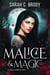 Of Malice & Magic - The Stella Kendrick Series, #1