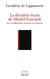 La dernière leçon de Michel Foucault - Sur le néolibéralisme, la théorie et la politique