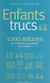 Enfants trucs - 1000 conseils pour les parents des 3-12 ans