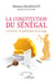 La constitution du Sénégal - La lettre, le politique et le juge