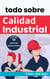 todo sobre Calidad Industrial - Las biblias Industriales de Taller del inge