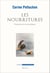 Les Nourritures. Philosophie du corps politique - Philosophie du corps politique