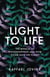 Light to Life - The miracle of photosynthesis and how it can save the planet