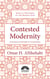 Contested Modernity - Sectarianism, Nationalism, and Colonialism in Bahrain