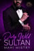 Dirty Wild Sultan - A Steamy Marriage of Convenience Royal Romance - Alluring Rulers of Azmia, #1