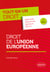 Droit de l'Union européenne - A jour au 15 janvier 2025