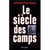 Le siècle des camps