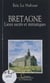 Bretagne - Lieux sacrés et initiatiques
