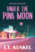 Under the Pink Moon - Cordelia Corbett Mysteries, #3