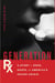 Generation Rx - A Story of Dope, Death, and America's Opiate Crisis