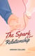 The Spark of Your Relationship - The Power of the Mind, #1
