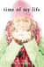 Time of My Life - A Novel