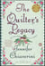 The Quilter's Legacy - An Elm Creek Quilts Novel