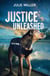Justice Unleashed