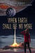 When Earth Shall be No More