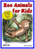 Zoo Animals for Kids - Animals for Kids, #1