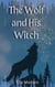 The Wolf and His Witch