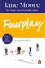 Fourplay - a wonderfully witty and whimsical rom-com from bestselling author Jane Moore