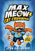 Max Meow Book 1: Cat Crusader - (A Graphic Novel)