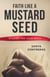 Faith Like a Mustard Seed