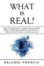 What is Real?:Space Time Singularities or Quantum Black Holes?Dark Matter or Planck Mass Particles? General Relativity or Quantum Gravity? Volume or Area Entropy Law? - Beyond Einstein, #10