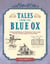 Tales from the Blue Ox - A Hands-On Manual of Traditional Skills from the Blue Ox Millworks Historic Park