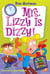 My Weird School Daze #9: Mrs. Lizzy Is Dizzy!