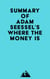 Summary of Adam Seessel's Where the Money Is