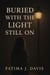 Buried With The Light still On